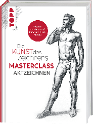 Die Kunst des Zeichnens Masterclass - Aktzeichnen Steve Huston 