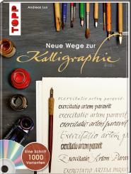 Neue Wege zur Kalligraphie  Andreas Lux 