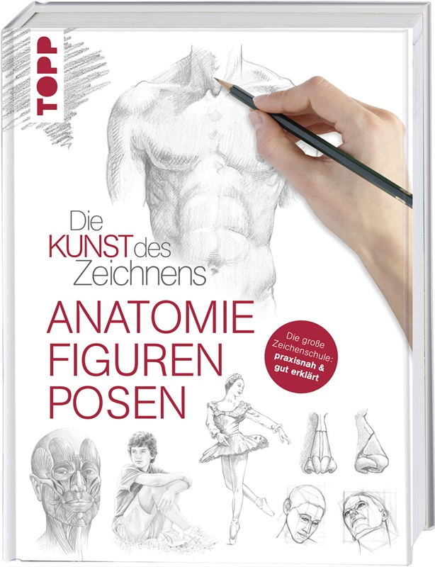 Die Kunst des Zeichnens - Anatomie. Figuren, Posen - Walter